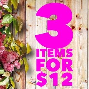 3 Items for $12 !!
